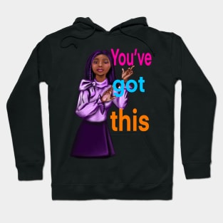 Inspirational, motivational, affirmation, you’ve got this. The best Gifts for black women and girls 2022 Hoodie